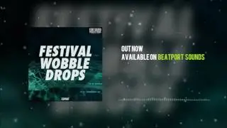 EDM Sound Productions - Festival Wobble Drops (Sample Pack)