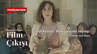 Film Çıkışı: Aziz Alaca ile 