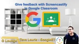 Using Screencastify to give feedback in Google Classroom