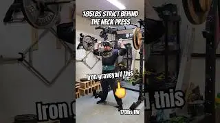 EPIC 185lbs Behind the Neck Press! (F*CK the Iron Graveyard) 🖕 