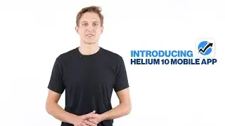 Introducing the Helium 10 Mobile App for iOS & Android | Get Critical Seller Data at Your Fingertips