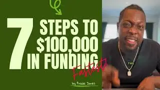 7 Steps to $100k in Business Funding: The Fastest!