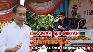 GUS MIFTAH DI SUDIMORO BERTERIMAKASIH KEPADA PAK JOKOWI ATAS KEPEMIMPINANNYA
