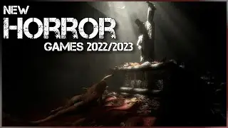 Upcoming HORROR Games 2022, 2023