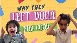 Rayan & Elias Leaving Qatar