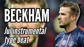 Jul instrumental type beat - BECKHAM - N.3.F