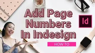 How To Add Page Numbers In Indesign - Tutorial For Beginners