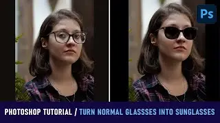 #photoshoptutorial / turn normal glasses into sunglasses