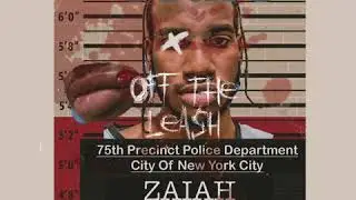 Zaiah - Off The Leash (Official Audio)