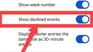 Show declined events in Google Calendar App