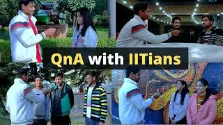 IITians Answering your Questions | Honest & Fun | QnA with IITians