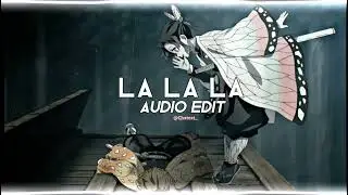 la la la - naughty boy ft. sam smith [edit audio]