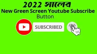 2022 Green Screen | New YouTube Subscribe Button |