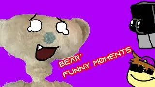 BEAR* FUNNY MOMENTS pt.1
