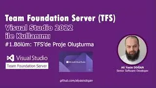 Team Foundation Server VS 2022 ile Kullanımı | TFS'de Proje Oluşturma #1