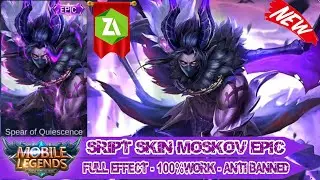 SCRIPT SKIN MOSKOV EPIC FULL EFFECT || MOBILE LEGENDS ||