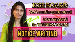 📚 ICSE Class 10 English | Expected Topics & Formats of notice writing by Trishika Ma'am 