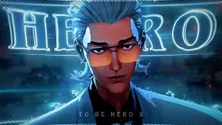 To Be Hero X 