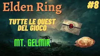 GUIDA ELDEN RING - COME FARE TUTTE LE QUEST - [Monte Gelmir]  - (8/14)