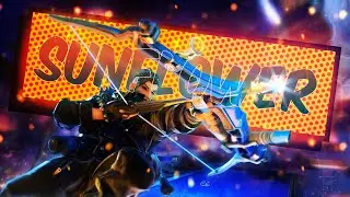 🌞 Sunflower 🌼 - Hanzo Montage // Flicktage