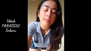Paradise Tiktok Version Terbaru 2020