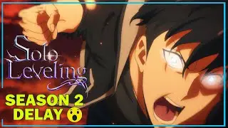 Solo Leveling season 2 delay😨😓???  release date & Update