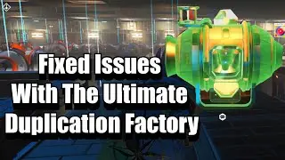 Fixed Issues With The Ultimate Duplication Factory - No Man's Sky