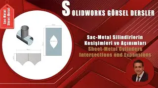 SOLIDWORKS 2024 DERSLERİ : Solidworks sac-metal açınım ve arakesitler