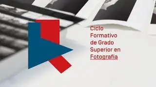 Fotografía - Ciclo Formativo de Grado Superior