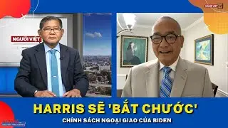 Harris sẽ 'bắt chước' chính sách ngoại giao của Biden