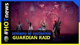 🔥🆕 LOST ARK -  nerf w systemie GUARDIAN RAID na T1 & T2 ⭐ | geneza zmian |⭐