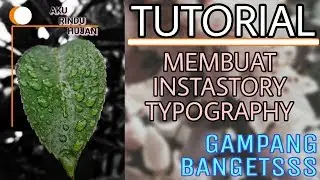 CARA MEMBUAT INSTASTORY KEKINIAN TYPOGRAPHY