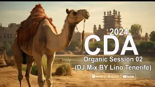CDA Organic Session 02 (DJ Mix By Lino Tenerife)