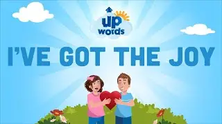 I've Got The Joy | UpWords Bible Songs