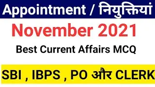 Best Appointment Current Affairs 2021 - For SBI , IBPS PO Mains