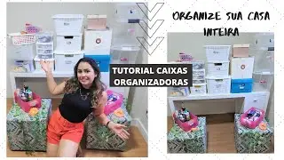 COMO USAR CAIXAS ORGANIZADORAS (TUTORIAL)