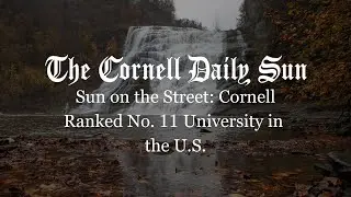 Sun on the Street: Cornell Ranked No. 11 University in the U.S.