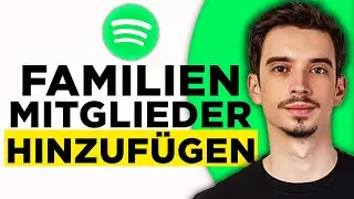 Spotify Familienmitglieder Hinzufügen (2024) - Spotify Family Einrichten
