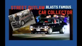 STREET OUTLAW calls out famous TV star Dennis Collins