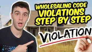 FREE: How to Pull the Code Violation List for Virtual Wholesaling - Get Closer to Making Money!