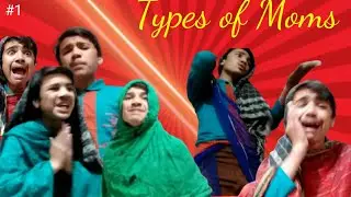 Types of Moms llkashanTv