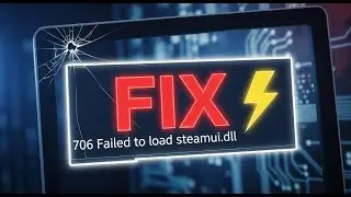 How to Fix Steam Failed to Load steamui.dll Fatal Error Failed to Load steamui.dll Windows 11