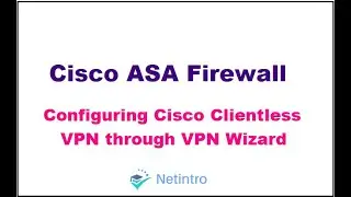 Configuring Cisco Clientless VPN through VPN Wizard