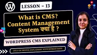 What is CMS? | Content Management System क्या है? WordPress CMS Explained 2024 | Digital Explainers