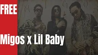 [FREE] Migos x Lil baby Type Beat 2019 - 