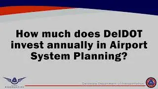 DelDOT Office of Aeronautics Roles and Responsibilities