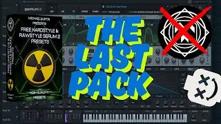 THIS IS MY LAST SAMPLE PACK | FREE HARDSTYLE SERUM 2 PRESETS