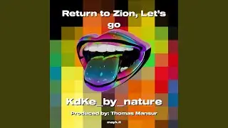 Return to Zion Let’s go