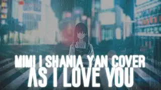 Nightcore - As I Love You (Shania Yan English Cover | Lyrics)