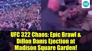 UFC 322 Chaos: Epic Brawl & Dillon Danis Ejection at Madison Square Garden!
